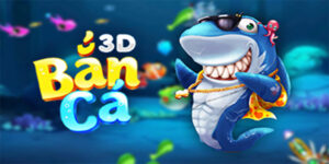 Bắn cá 3D Clubv – Trò chơi giải trí hấp dẫn cho mọi người chơi