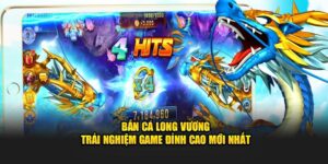 Bắn cá Long Vương Clubv: Tựa game sát thần dậy sóng tại Clubv